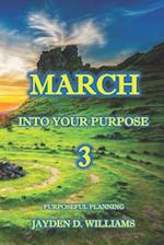 March Into Your Purpose