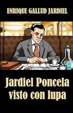 Jardiel Poncela visto con lupa