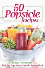 50 Popsicle Recipes