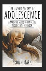 The Untold Secrets of Adolescence