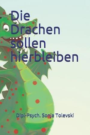 Die Drachen Sollen Hierbleiben