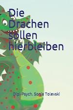 Die Drachen Sollen Hierbleiben