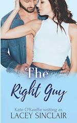 The Right Guy: A romantic comedy 