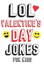 LOL Valentine's Day Jokes For Kids