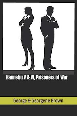 Haunebu V & VI, Prisoners of War