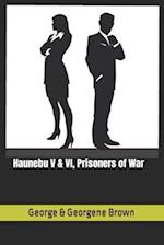 Haunebu V & VI, Prisoners of War 