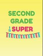 Second Grade Is Super