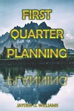 First Quarter Planning