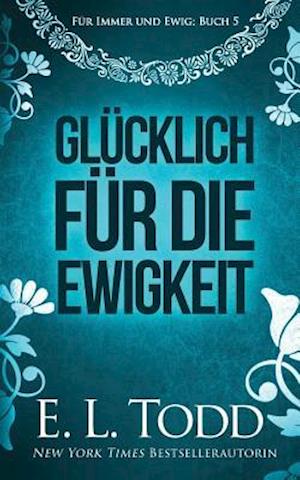 Glücklich Für Die Ewigkeit