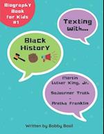 Texting with Black History: Martin Luther King Jr., Sojourner Truth, and Aretha Franklin Biography Book for Kids 