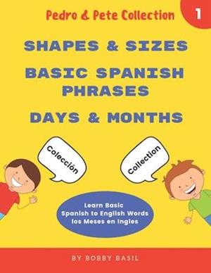 Learn Basic Spanish to English Words: Shapes & Sizes • Basic Spanish Phrases • Days & Months