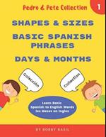 Learn Basic Spanish to English Words: Shapes & Sizes • Basic Spanish Phrases • Days & Months 