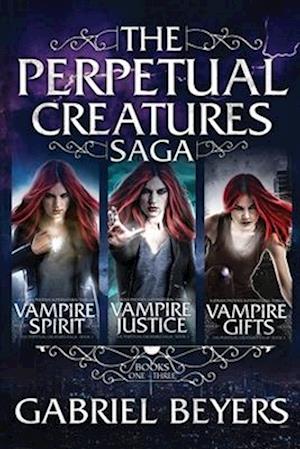 The Perpetual Creatures Saga: Books 1-3