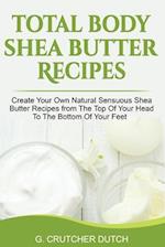 Total Body Shea Butter Recipes