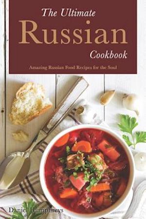 The Ultimate Russian Cookbook