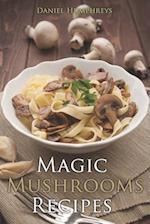 Magic Mushrooms Recipes