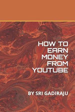 How to Earn Money from Youtube