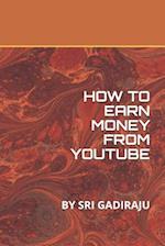 How to Earn Money from Youtube