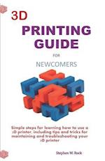 3D Printing Guide for Newcomers