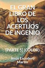 El Gran Libro de Los Acertijos de Ingenio