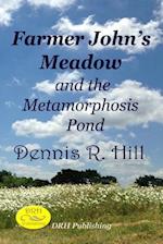 Farmer John's Meadow and the Metamorphosis Pond