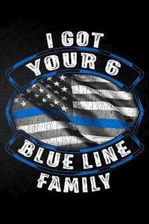 I Got Your 6 Blue Line Family