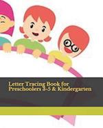 Letter Tracing Book for Preschoolers 3-5 & Kindergarten