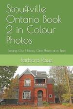 Stouffville Ontario Book 2 in Colour Photos