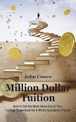 Million Dollar Tuition
