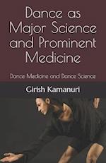 Dance as Major Science and Prominent Medicine: Dance Medicine and Dance Science 