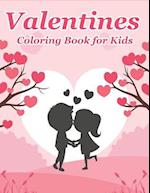 Valentines Coloring Book for Kids: Happy Valentines Day Gifts for Kids, Toddlers, Children, Him, Her, Boyfriend, Girlfriend, Friends and More 