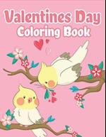 Valentines Day Coloring Book: Happy Valentines Day Gifts for Kids School, Toddlers, Children, Him, Her, Boyfriend, Girlfriend, Friends and More 