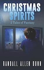 Christmas Spirits: 2 Tales of Fantasy 