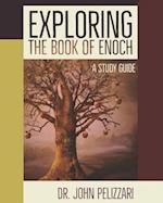 Exploring The Book of Enoch: A Study Guide 