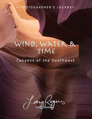 Wind, Water & Time: Canyons of the Southwest