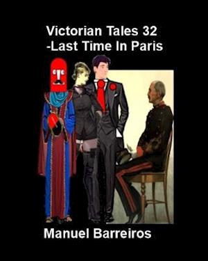 Victorian Tales 32 - The Last Time in Paris.