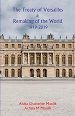 The Treaty of Versailles & Remaking of the World (1919-2019)