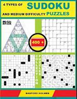 4 Types of Sudoku and Medium Difficulty Puzzles. 400 Collection Puzzles.