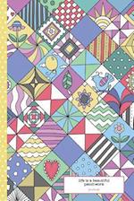 Life Is a Beautiful Patchwork Journal