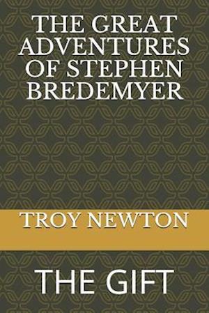 The Great Adventures of Stephen Bredemyer