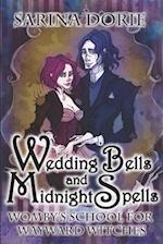 Wedding Bells and Midnight Spells: A Not-So-Cozy Witch Mystery 