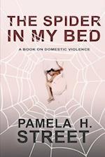 The Spider In My Bed: A Book On Domestic Violence 