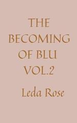 THE BECOMING OF BLU VOL.2 