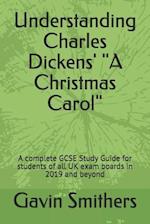 Understanding Charles Dickens' a Christmas Carol
