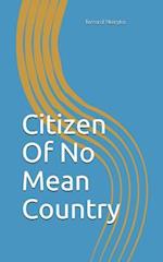 Citizen of No Mean Country