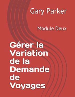 Gérer La Variation de la Demande de Voyages