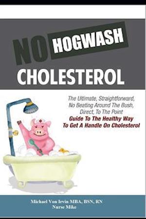 No Hogwash Cholesterol