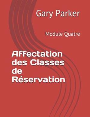 Affectation Des Classes de Réservation