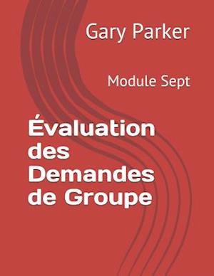 Évaluation Des Demandes de Groupe