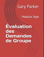 Évaluation Des Demandes de Groupe